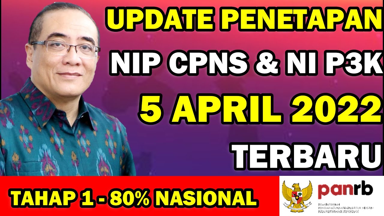 😍UPDATE NI PPPK & NIP CPNS PER 5 APRIL 2022