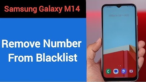 How to remove number from blacklist, samsung Galaxy M14 5G call block kaise karen