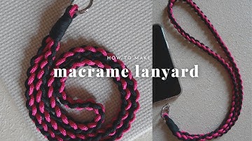 DIY Easy Macrame Lanyard - Phone Strap - Tutorial for Beginners