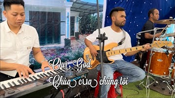 Our God ( chúa của chúng ta ) hoà tấu đám cưới