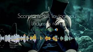 Scorpions Still Loving You Ladynsax Remix ( Sawan Ultra Bass🔊