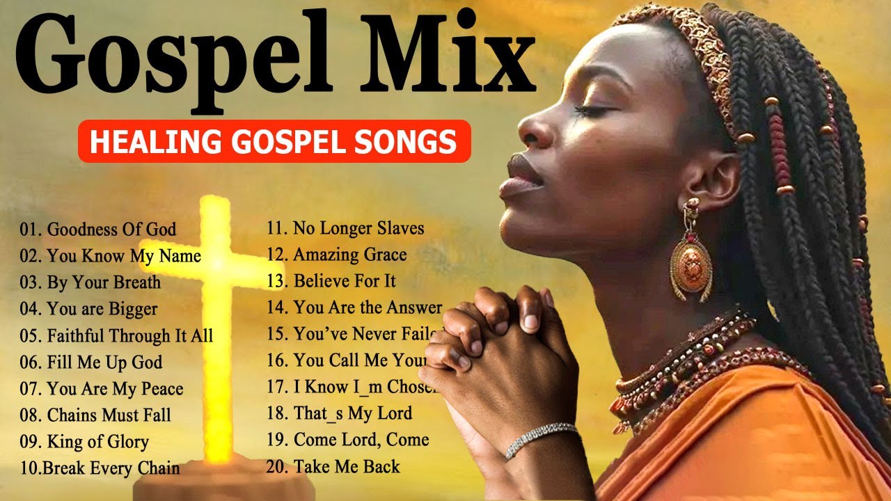 THE HEALING POWER OF GOSPEL MUSIC — The Most Powerful Gospel Songs ...