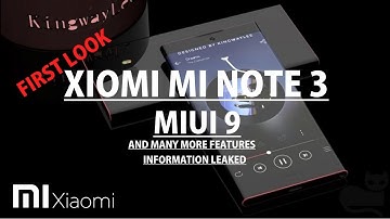 xiaomi mi note 3 | miui 9 | First phone with miui 9 leaked
