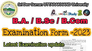 Examination form B.A. / B.Sc./ B.Com. Sri Dev Suman UTTARAKHAND University #sdsuv Yearly exam 2023