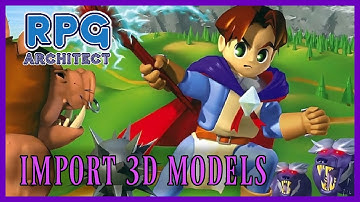 RPG Architect Tutorial - Import 3D Models