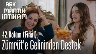 Zümrüt'e gelininden destek - Aşk Mantık İntikam 42. Bölüm (Final)