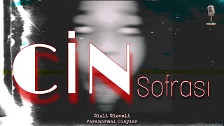 CİN SOFRASI | CİN MUSALLATI | KORKU HİKAYESİ | GERÇEK YAŞANMIŞ PARANORMAL OLAYLAR | KORKU HİKAYELERİ