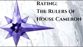 Rating: The Rulers of House Cameron