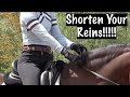 Shorten Your Reins!!!!