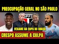 AGORA! PASSOU VERGONHA NA COPA DO BRASIL! CRESPO ASSUME A CULPA DA ELIMINAÇÃO DO SÃO PAULO! E+