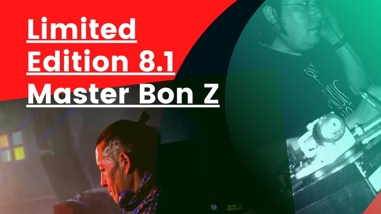 Master Bon Z ➖Limited Edition 8.1 - especial: ANDRAIN.2.