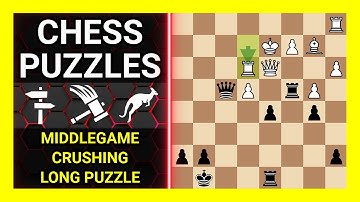 Chess Puzzles to Practice. Themes: Middlegame, Crushing, Long puzzle. Learn Chess