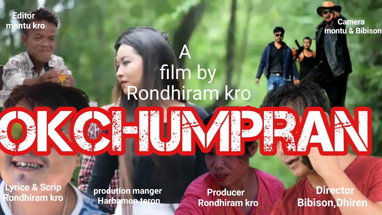 OKCHUMPRANPart 2 Karbi full HD film 2020Rondhiram kro
