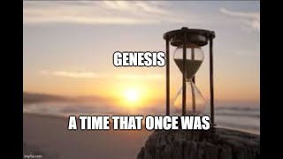 Genesis: A Time That Once Was plus(Islam) 05-08-24