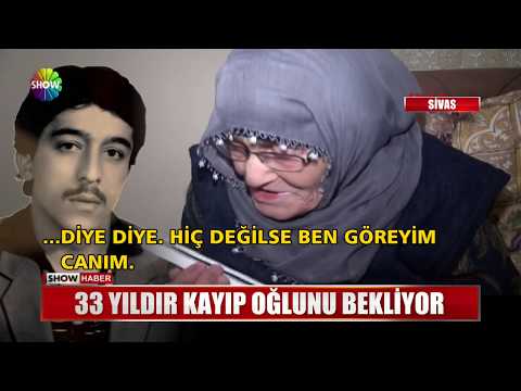 33 Yıldır Kayıp Oğlunu Bekliyor