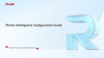 Ruijie RG-WALL 1600-Z-S Series Cloud-Managed Firewalls Threat Intelligence Configuration Guide
