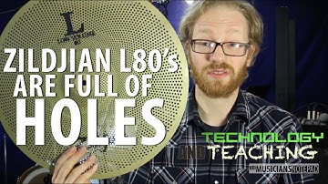 Technology and Teaching - Zildjian L80 Low Volume Cymbals