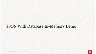 Database In-Memory JSON Support Demo