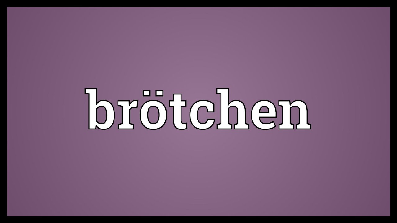 Brötchen Meaning