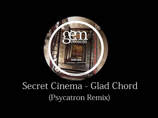 Secret Cinema - Glad Chord