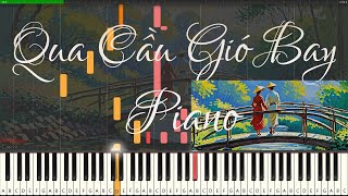Qua Cầu Gió Bay (Vietnamese Folk Song) - Piano Arrangement