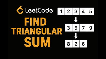 LeetCode 2221: Find Triangular Sum of an Array | Problem Walkthrough