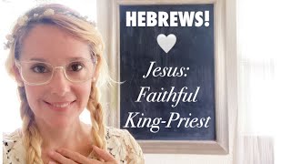 (reupload) read with me HEBREWS! Chapters 3 & 4 Jesus Faithful King Priest Who Wants Your ❤️