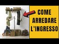 Come arredare l'ingresso di casa (guida per inesperti)