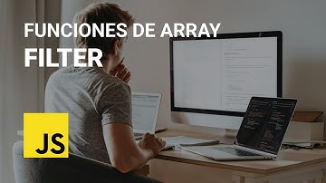 CÓMO BUSCAR DATOS EN ARRAYS CON JAVASCRIPT | ARRAY FILTER