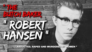 Fall Asleep To ENTIRE Story of ROBERT HANSEN - Butch Baker | True Crime Serial Killer Documentary 