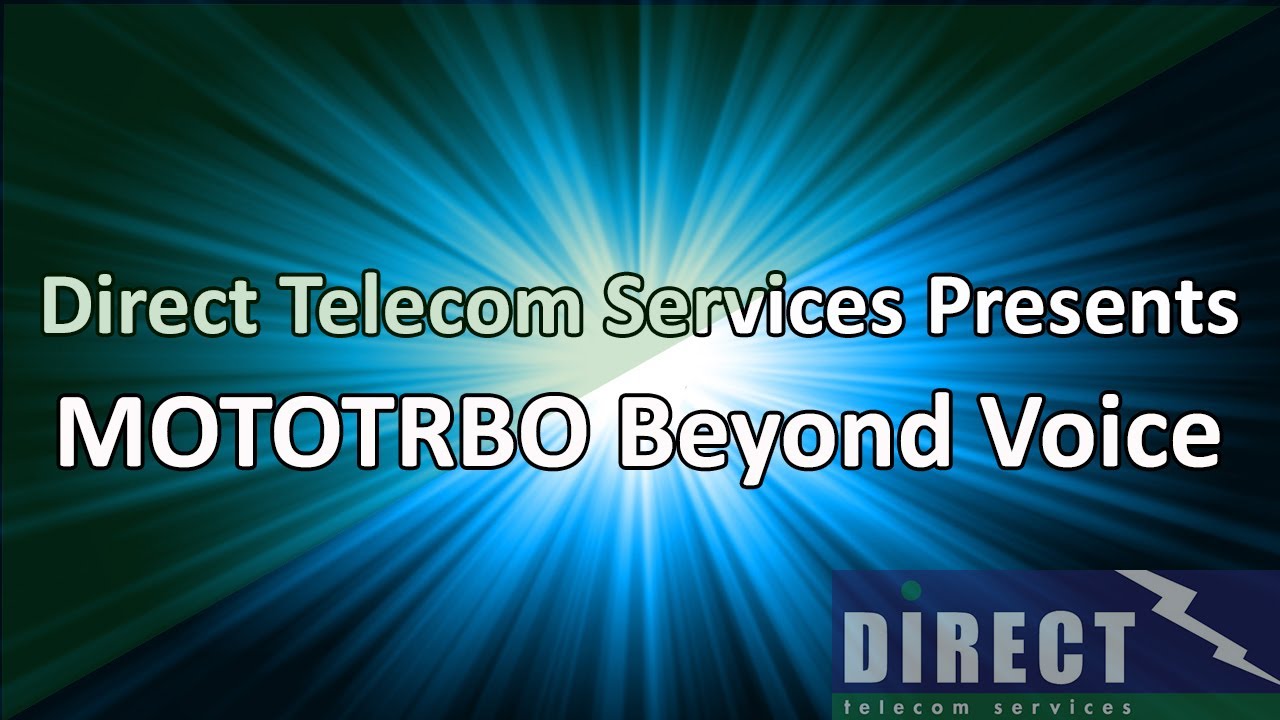 MOTOTRBO Expanding Communications Beyond Voice