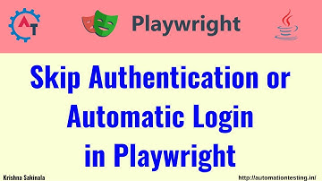 #39  Skip Authentication or Automatic Login in Playwright Java