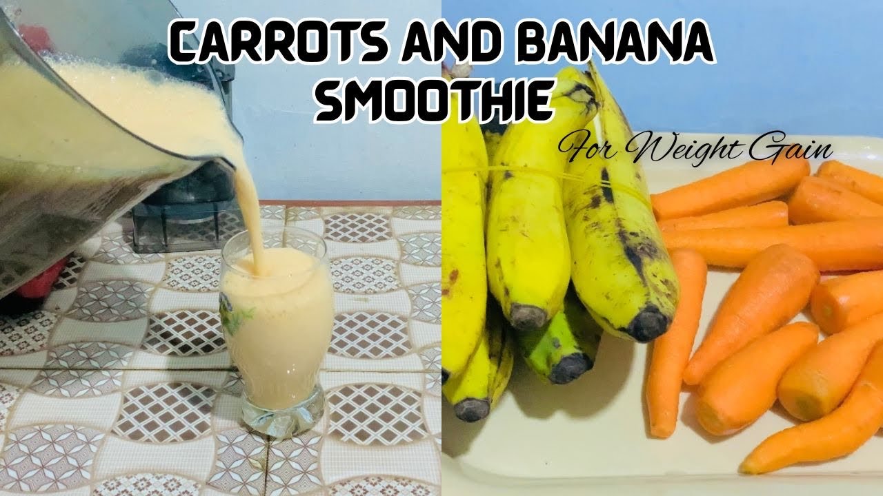 Carrots And Banana Smoothie Recipe | For Weight Gain | Healthy Drink | Healthy Smoothie