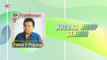 Pance F Pondaag - Kucoba Hidup Sendiri (Official Audio)