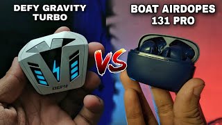 BoAt Airdopes 131 Pro VS Defy Gravity Turbo - Full Comparison best tws earbuds under 2000 in 2022 ⚡