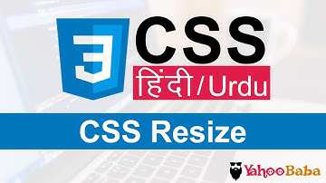 CSS Resize Tutorial in Hindi / Urdu