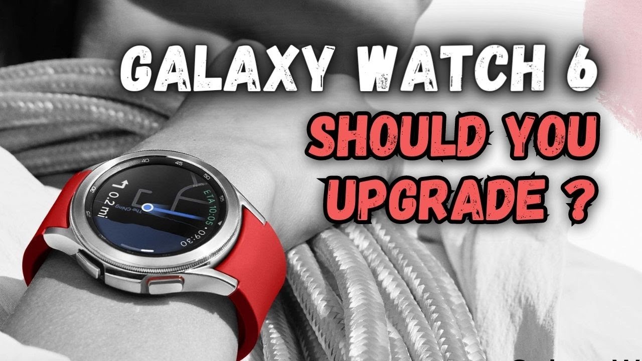 Watch 6 Classic & Fold 5 Upgrade : r/GalaxyWatch