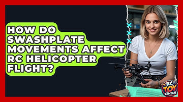 How Do Swashplate Movements Affect RC Helicopter Flight? - RC Toy Central