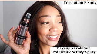 Get The Best Results: Makeup Revolution Hyaluronic Fixing Spray Review and Tutorial