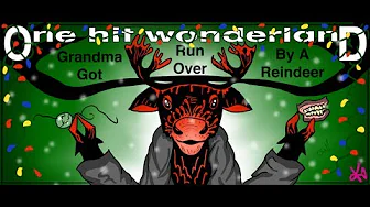 ONE HIT WONDERLAND: "Grandma Got Run Over by a Reindeer" by Elmo and Patsy ONE HIT WONDERLAND: "Grandma Got Run Over by a Reindeer" by Elmo and Patsy