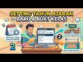 Cara Input Tahun Ajaran Baru & Buat Kelas | Elite School
