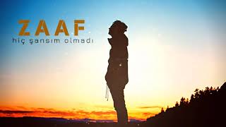 ZAAF  - Hiç Şansım Olmadı Resimi