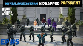 Micheal,Rolex&Vikram Kidnapped President | MJN | Gta V Gameplay