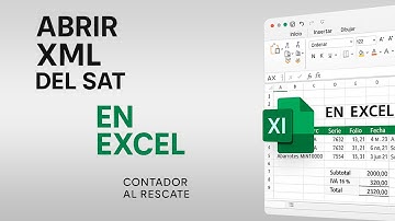 Importa XML del SAT en Excel en simples pasos como todo un PRO