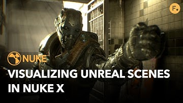 UnrealReader | Visualizing Unreal Scenes in NukeX