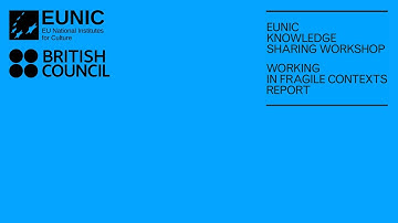 EUNIC Launch Event of the Report ‘Working in Fragile Contexts: the Importance of Cultural Relations’