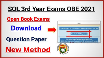 DU SOL : Third Year Exams OBE 2021 | How to Download Question Paper for Open book examination