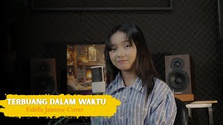 Download Lagu TERBUANG DALAM WAKTU - FIDELLA JASMINE (MUSIK COVER VIDEO) MP3 Download Lagu TERBUANG DALAM WAKTU - FIDELLA JASMINE (MUSIK COVER VIDEO) MP3