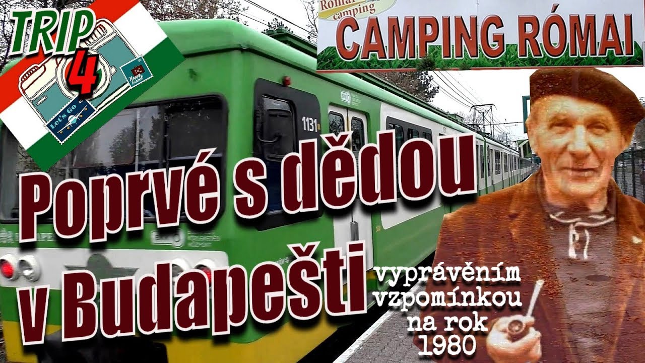 Poprvé s dědou v Budapešti * vzpomínkový vlog TRIP 4