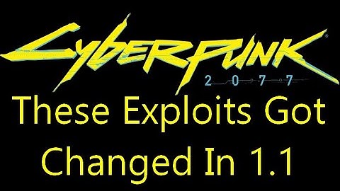 These Cyberpunk 2077 Exploits Changed After 1.1 Patch